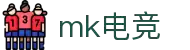 MK电竞-火力全开,竞创巅峰